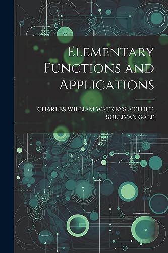 Stock image for Elementary Functions and Applications for sale by GreatBookPrices