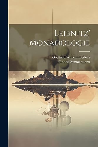 9781021359209: Leibnitz' Monadologie (German Edition)
