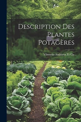 Stock image for Description Des Plantes Potag?res for sale by PBShop.store US