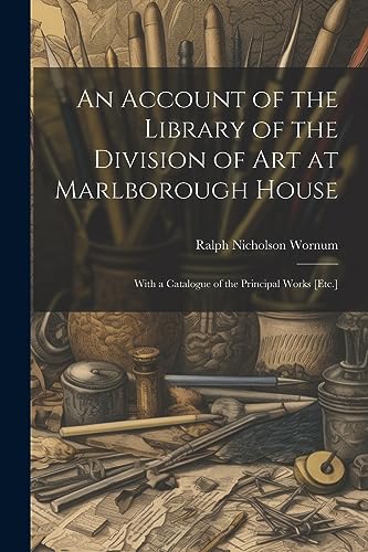 Stock image for An An Account of the Library of the Division of Art at Marlborough House for sale by PBShop.store US
