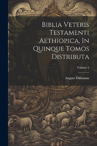 Stock image for Biblia Veteris Testamenti Aethiopica, In Quinque Tomos Distributa; Volume 2 for sale by GreatBookPrices