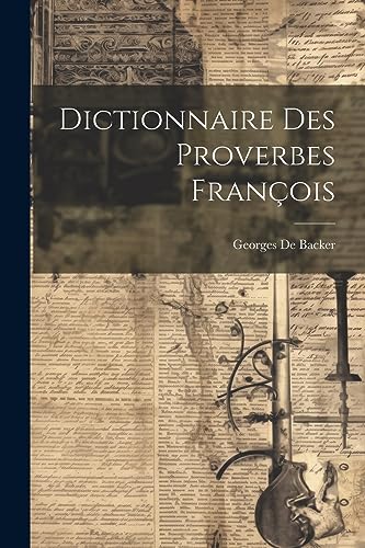 Stock image for Dictionnaire Des Proverbes Fran?ois for sale by PBShop.store US