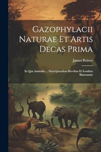 Beispielbild fr Gazophylacii Naturae Et Artis Decas Prima zum Verkauf von PBShop.store US