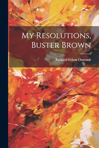 Stock image for My Resolutions, Buster Brown for sale by PBShop.store US