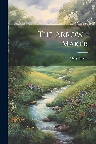 Stock image for The Arrow -Maker for sale by GreatBookPrices