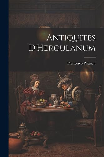 Imagen de archivo de Antiquit?s D'Herculanum a la venta por PBShop.store US