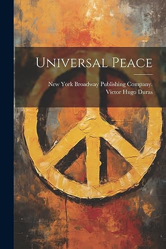 Imagen de archivo de Universal Peace a la venta por PBShop.store US