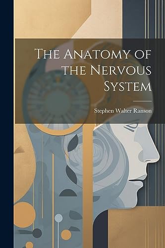 Stock image for The Anatomy of the Nervous System for sale by GreatBookPrices