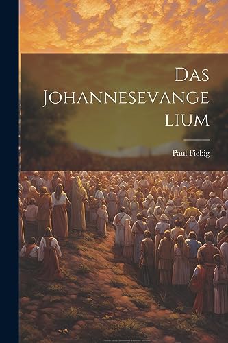 Stock image for Das Das Johannesevangelium for sale by PBShop.store US
