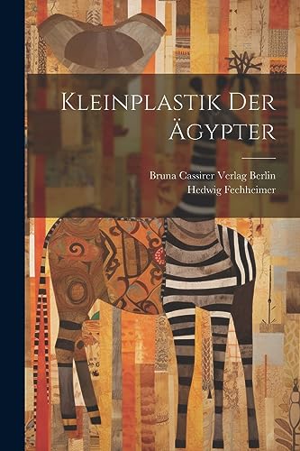 9781021381910: Kleinplastik der gypter (German Edition)