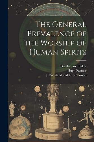 Stock image for The The General Prevalence of the Worship of Human Spirits for sale by PBShop.store US