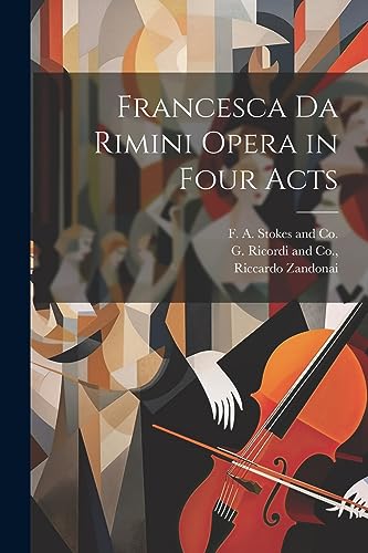 9781021383792: Francesca da Rimini Opera in Four Acts