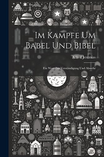 Stock image for Im Kampfe um Babel und Bibel for sale by PBShop.store US