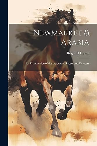 Imagen de archivo de Newmarket and Arabia a la venta por PBShop.store US