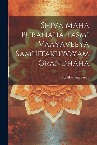 9781021390233: Shiva Maha Puranaha Tasmi Vaayaveeya Samhitakhyoyam Grandhaha (Telugu Edition)