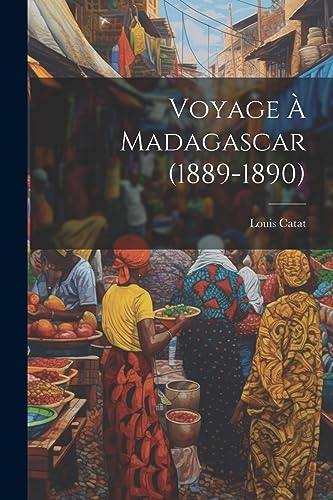 Stock image for Voyage  Madagascar (1889-1890) for sale by GreatBookPrices