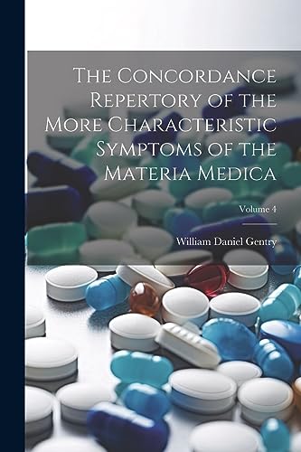 Stock image for The Concordance Repertory of the More Characteristic Symptoms of the Materia Medica; Volume 4 for sale by PBShop.store US