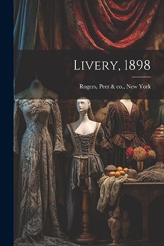 Stock image for Livery, 1898 for sale by THE SAINT BOOKSTORE