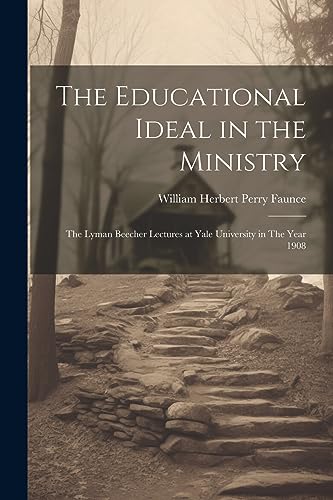 Stock image for The The Educational Ideal in the Ministry for sale by PBShop.store US