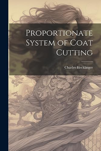 9781021402820: Proportionate System of Coat Cutting