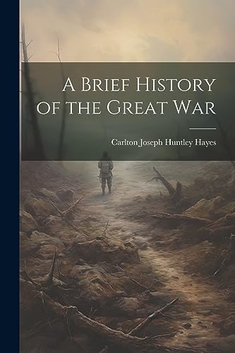 Beispielbild fr A A Brief History of the Great War zum Verkauf von PBShop.store US