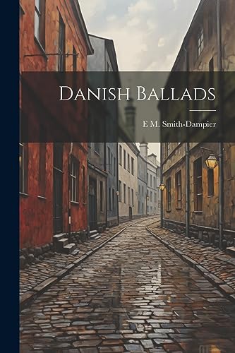 9781021405364: Danish Ballads