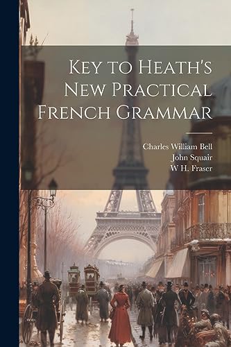 Stock image for Key to Heath's new Practical French Grammar for sale by Ria Christie Collections