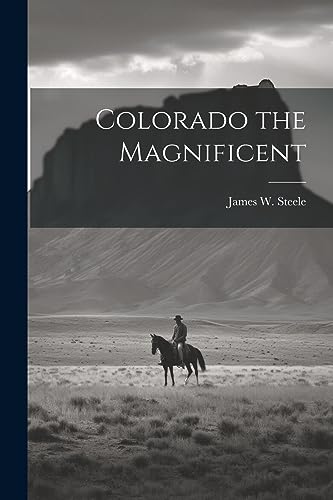 Stock image for Colorado the Magnificent for sale by PBShop.store US