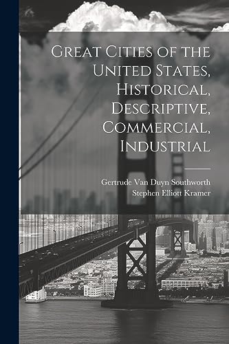 Stock image for Great Cities of the United States, Historical, Descriptive, Commercial, Industrial for sale by PBShop.store US