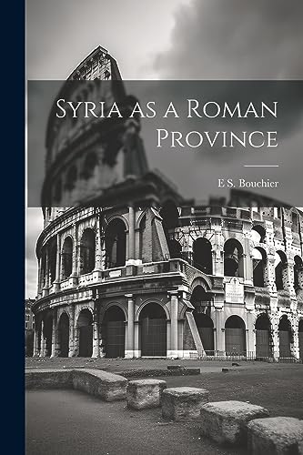 Stock image for Syria as a Roman Province for sale by PBShop.store US
