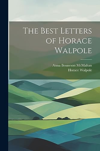 Stock image for The Best Letters of Horace Walpole for sale by Ria Christie Collections