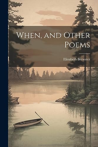 Stock image for When, and Other Poems for sale by PBShop.store US