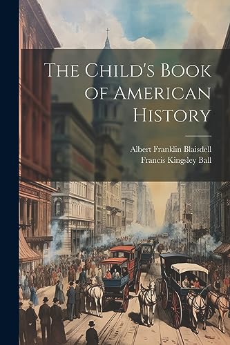 9781021421272: The Child's Book of American History