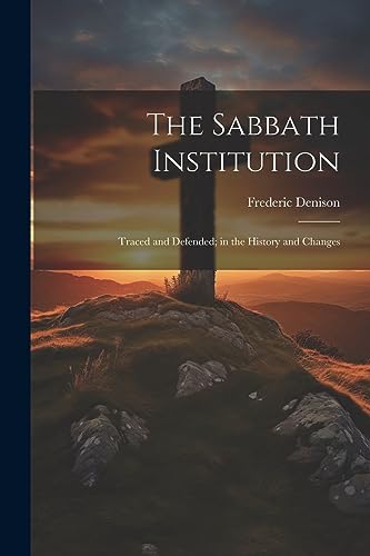 Beispielbild fr The The Sabbath Institution zum Verkauf von PBShop.store US