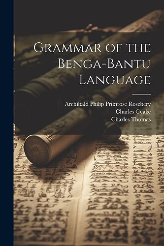 Stock image for Grammar of the Benga-Bantu Language for sale by THE SAINT BOOKSTORE