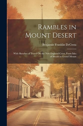 Imagen de archivo de Rambles in Mount Desert a la venta por PBShop.store US