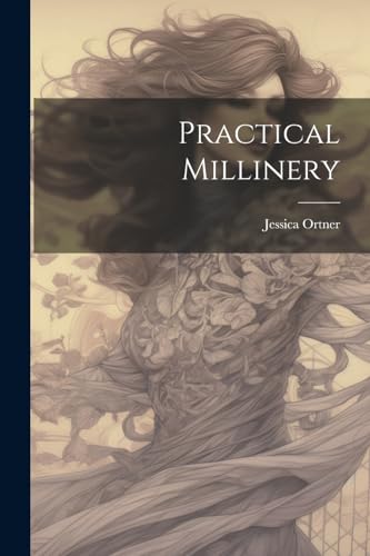 9781021425959: Practical Millinery