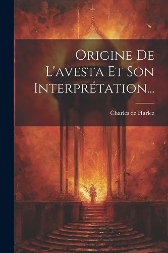 Stock image for Origine De L'avesta Et Son Interpr?tation. for sale by PBShop.store US