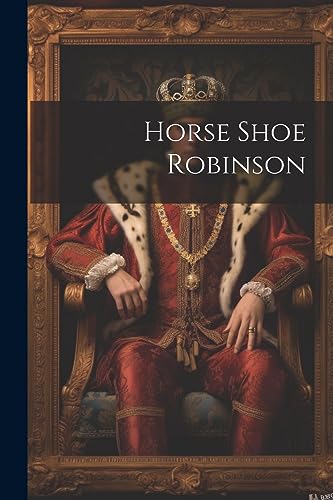 Stock image for Horse Shoe Robinson for sale by PBShop.store US