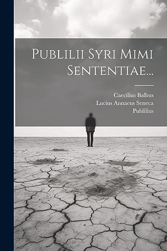 9781021428806: Publilii Syri Mimi Sententiae...