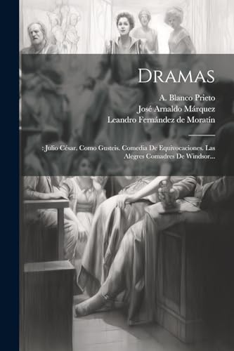 Imagen de archivo de DRAMAS. : JULIO CSAR. COMO GUSTEIS. COMEDIA DE EQUIVOCACIONES. LAS ALEGRES COMADRES DE WINDSOR. a la venta por KALAMO LIBROS, S.L.