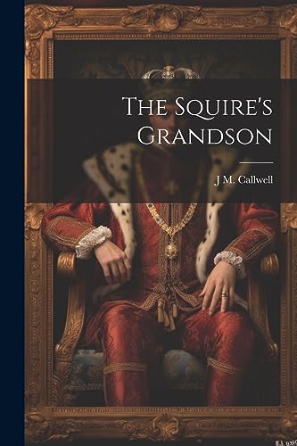 9781021430731: The Squire's Grandson