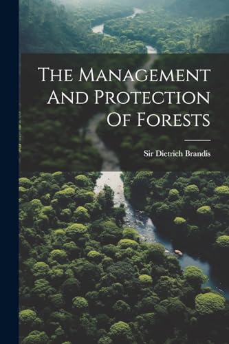 Imagen de archivo de The The Management And Protection Of Forests a la venta por PBShop.store US