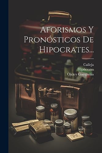 Imagen de archivo de Aforismos Y Pronsticos De Hipocrates. a la venta por GreatBookPrices