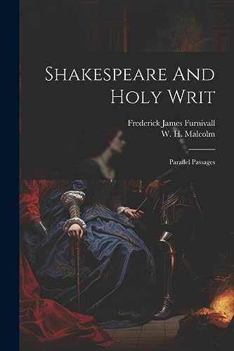 9781021433114: Shakespeare And Holy Writ: Parallel Passages