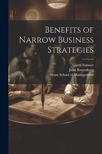 Stock image for Benefits of Narrow Business Strategies for sale by Ria Christie Collections