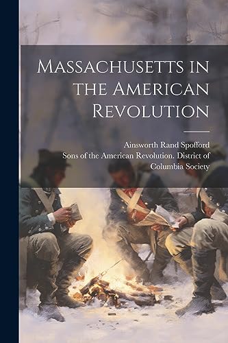 Imagen de archivo de Massachusetts in the American Revolution a la venta por PBShop.store US