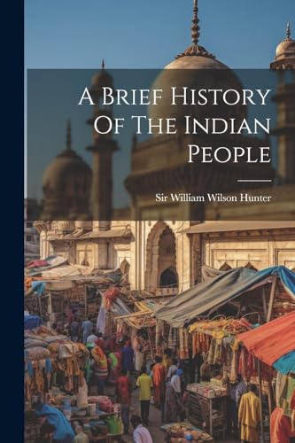 Imagen de archivo de A Brief History Of The Indian People a la venta por PBShop.store US