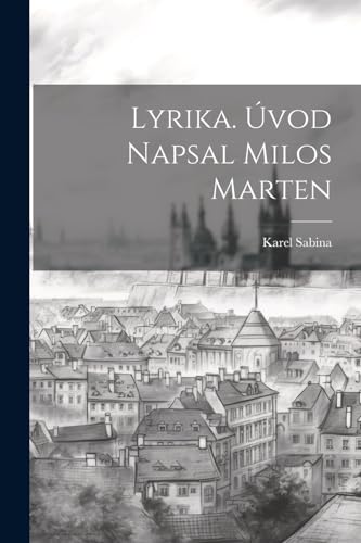 Stock image for Lyrika.  vod Napsal Milos Marten for sale by THE SAINT BOOKSTORE