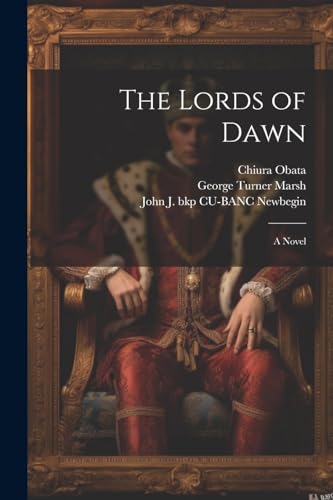 Imagen de archivo de The Lords of Dawn; a Novel a la venta por THE SAINT BOOKSTORE